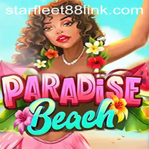 Experience the Thrill of Virtual Sun and Sand in ParadiseBeach with STARFLEET88